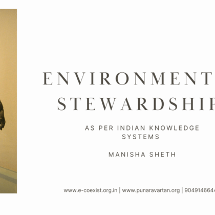 Environmental Stewardship as per Indian Knowledge Systems