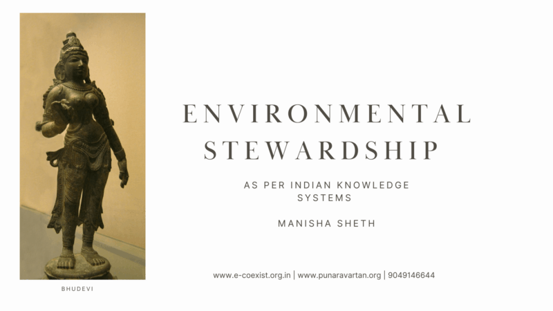 Environmental Stewardship as per Indian Knowledge Systems
